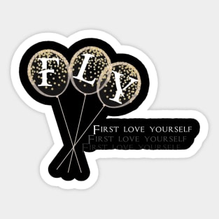 F-L-Y first love yourself T-Shirt Sticker